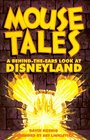 Mouse Tales A BehindtheEars Look at Disneyland