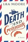 Death and Croissants (Follet Valley, Bk 1)