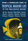 Diving  Snorkelling Guide to Tropical Marine Life of the IndoPacific Region