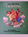 Fighting (Let\'s Talk About Series)