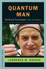 Quantum Man Richard Feynman's Life in Science