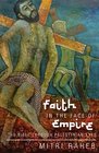 Faith in the Face of Empire The Bible through Palestinian Eyes