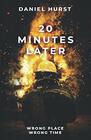 20 Minutes Later (20 Minute Series)