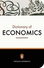 The Penguin Dictionary of Economics  Seventh Edition