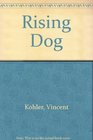 Rising Dog