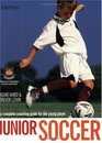 Junior Soccer The Ultimate Training Manual