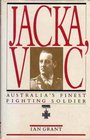 Jacka VC Australias finest fighting soldier