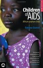 Children of AIDS  Africa's Orphan Crisis