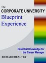 The Corporate University Blueprint Managing Corporate Learning