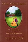 Dear Companion The Inner Life of Martha Jefferson
