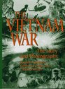 The Vietnam War The Story and Photographs