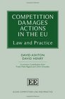 Competition Damages Actions in the EU Law and Practice