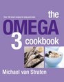 The Omega 3 Cookbook Over 100 Smart Recipes For Body And Brain