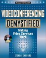 Videoconferencing Demystified