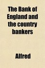 The Bank of England and the country bankers