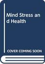 Mind Stress and Health