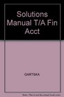 Solutions Manual T/A Fin Acct