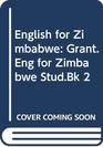 English for Zimbabwe GrantEng for Zimbabwe StudBk 2
