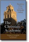 The Christian Academic Exercising Faith in the University Setting