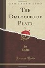 The Dialogues of Plato Vol 1 of 5
