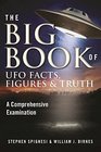 The Big Book of UFO Facts Figures  Truth A Comprehensive Examination