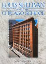 Louis Sullivan And the Chicago School