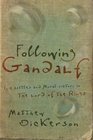 Following Gandalf Epic Battles and Moral Victory in the Lord of the Rings