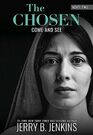 The Chosen Come and See a novel based on Season 2 of the critically acclaimed TV series