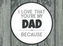 I Love That You're My Dad Prompted Fill In Blank I Love You Book for Fathers Gift Book for Dad Things I Love About You Book for Dad Dad  or Son