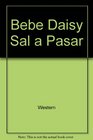 Bebe Daisy Sale a Pasear