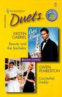 Beauty and the Bachelor / Counterfeit Daddy (Harlequin Duets, No 29)