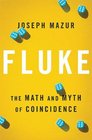 Fluke The Math and Myth of Coincidence