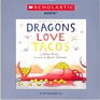 Dragons Love Tacos with Read Along Cd