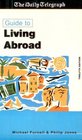 Daily Telegraph Guide to Living Abroad