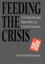 Feeding the Crisis US Food Aid and Farm Policy in Central America