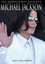 Michael Jackson Les Dernires Annes