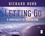 Letting Go A Spirituality of Subtraction