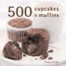 500 Muffins and Cupcakes