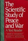 Scientific Study of Peace and War A Text Reader
