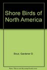 Shore Birds of North America