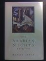 The Arabian Nights  A Companion