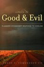 Return to Good and Evil  Flannery OConnors Response to Nihilism