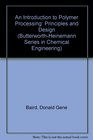 Polymer Processing Principles and Design/Book and Disk