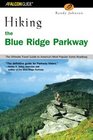 Hiking the Blue Ridge Parkway The Ultimate Travel Guide to America's Most Popular Scenic Roadway