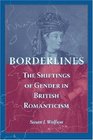 Borderlines The Shiftings of Gender in British Romanticism