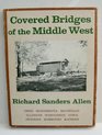 Covered bridges of the Middle West