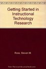 Getting Started in Instructional Technology Research