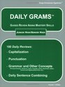 Daily Grams: Guided Review Aiding Mastery Skills/6th Grade and Above
