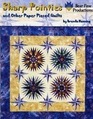 Sharp Pointies and Other Paper Pieced Quilts