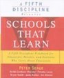 Schools That Learn A Fifth Discipline Fieldbook for Educators Parents and Everyone Who Cares About Education